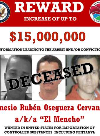Deceased wanted poster for Nemesio Rubén Oseguera Cervantes, “El Mencho”