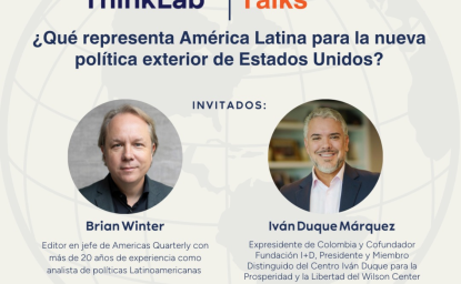 ThinkLab Talks poster with President Duque and Brian Winter