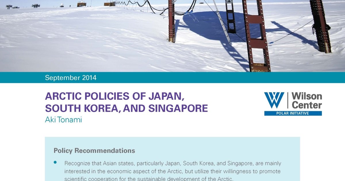 Arctic Policies of Japan, South Korea, and Singapore | Wilson Center